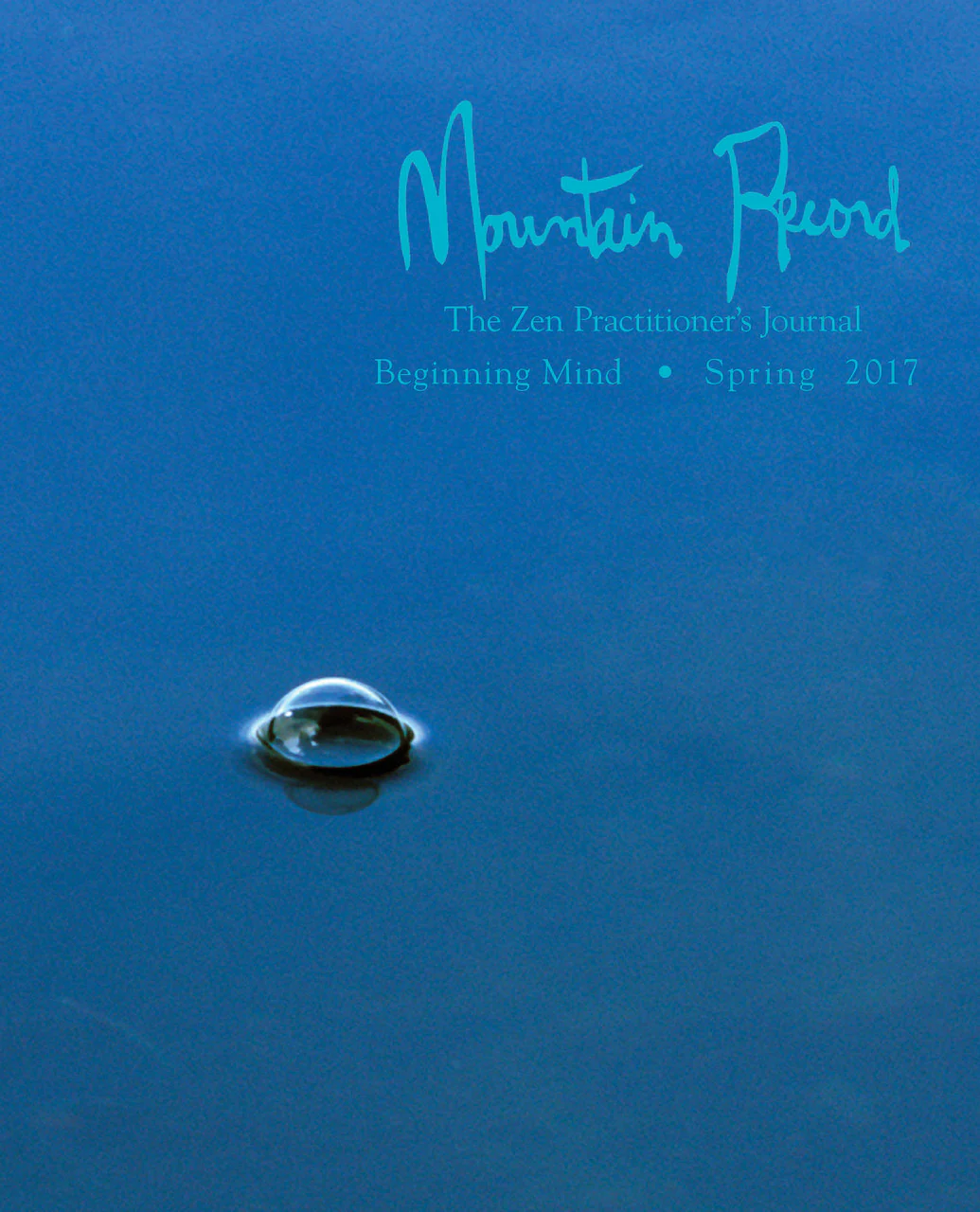 Beginning Mind - Mountain Record, Vol. 35.3, Spring 2017